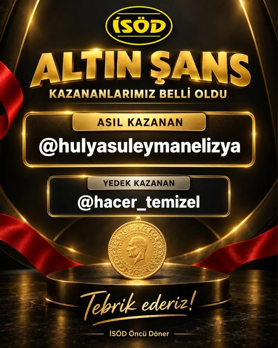 ALTIN ŞANS ÇEKİLİŞ SONUÇLARI — İSÖD Öncü Döner kampanyası